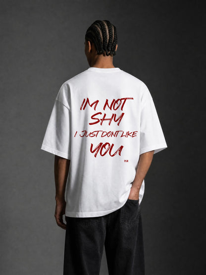 IM NOT SHY WHITE
