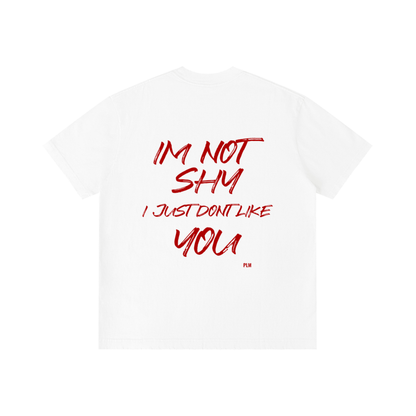 IM NOT SHY — T-SHIRT WHITE