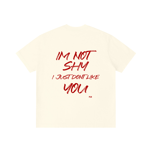 IM NOT SHY — T-SHIRT Cream